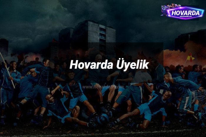 Hovarda Üyelik