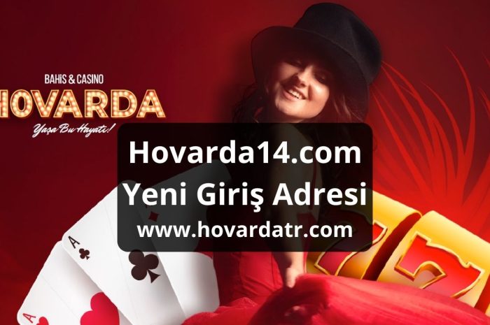 Hovarda14.com Yeni Giriş Adresi