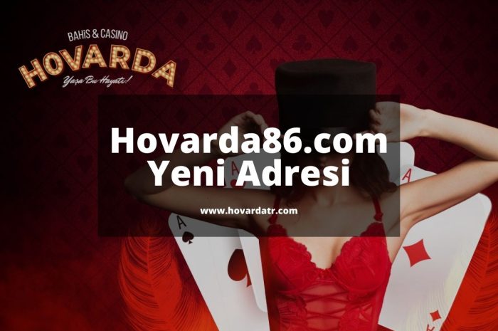 Hovarda86.com Yeni Adresi