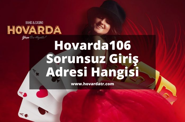 Hovarda106 Güncel ve Hızlı Giriş Adresi