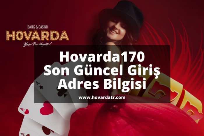 Hovarda170 Son Güncel Giriş Adres Bilgisi