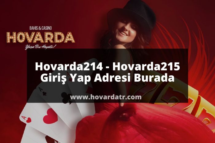 Hovarda214 – Hovarda215 Giriş Yap Adresi Burada